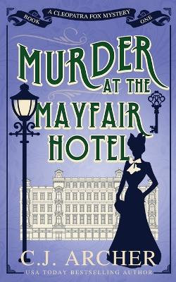 Murder at the Mayfair Hotel Murder at the Mayfair Hotel