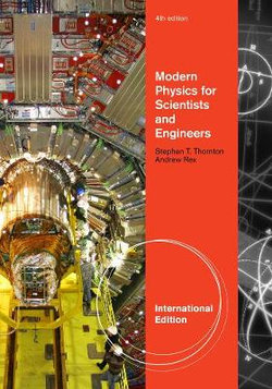 Modern Physics for Scientists and Engineers, International Edition Modern Physics for Scientists and Engineers, International Edition