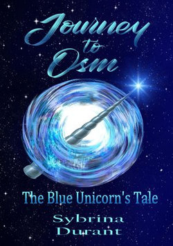 Journey to Osm: The Blue Unicorn's Tale Journey to Osm: The Blue Unicorn's Tale