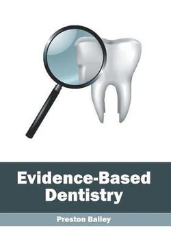 Evidence-Based Dentistry Evidence-Based Dentistry