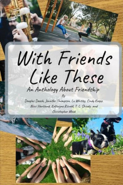 With Friends Like These With Friends Like These