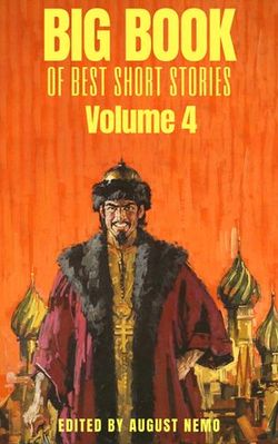 Big Book of Best Short Stories - Volume 4 Big Book of Best Short Stories - Volume 4