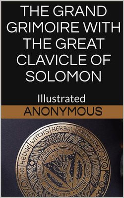 The Grand Grimoire - Illustrated The Grand Grimoire - Illustrated