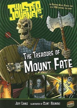 Twisted Journeys Bk 4: The Treasure Of Mount Fate Twisted Journeys Bk 4: The Treasure Of Mount Fate