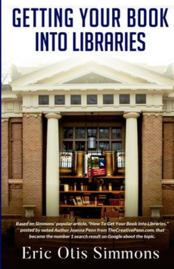 Getting Your Book into Libraries Getting Your Book into Libraries