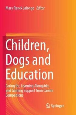 Children, Dogs and Education Children, Dogs and Education