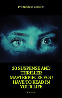 30 Suspense and Thriller Masterpieces (Active TOC) (Prometheus Classics) 30 Suspense and Thriller Masterpieces (Active TOC) (Prometheus Classics)