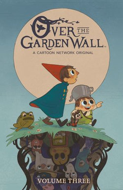Over the Garden Wall Vol. 3 Over the Garden Wall Vol. 3