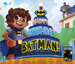Happy Birthday, Batman! Happy Birthday, Batman!