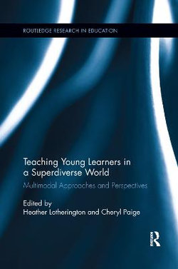Teaching Young Learners in a Superdiverse World Teaching Young Learners in a Superdiverse World