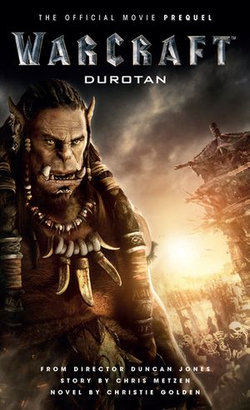 Warcraft: Durotan Warcraft: Durotan