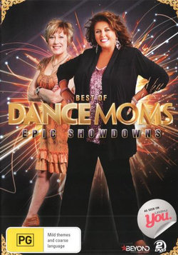 Dance Moms: Epic Showdowns Dance Moms: Epic Showdowns