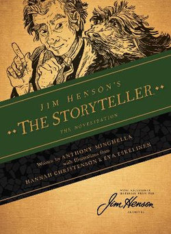 Jim Henson's The Storyteller: The Novelization Jim Henson's The Storyteller: The Novelization
