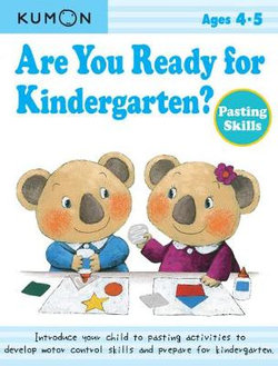 Are You Ready for Kindergarten? Are You Ready for Kindergarten?
