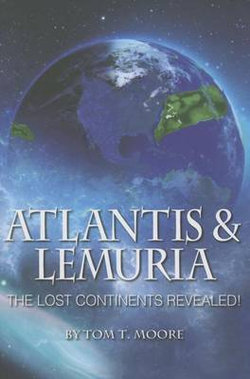 Atlantis and Lemuria Atlantis and Lemuria