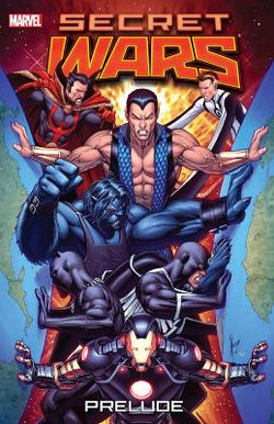 Secret Wars Prelude Secret Wars Prelude