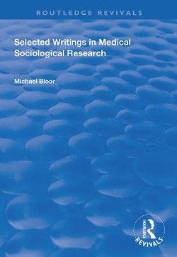 Selected Writings in Medical Sociological Research Selected Writings in Medical Sociological Research