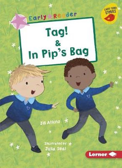 Tag! and in Pip's Bag Tag! and in Pip's Bag