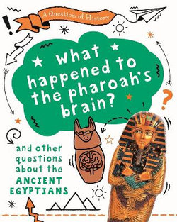 A Question of History: Ancient Egypt A Question of History: Ancient Egypt