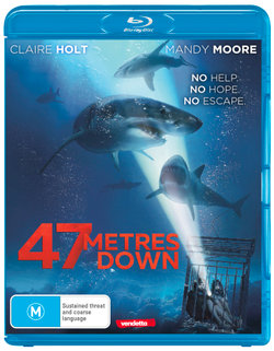 47 Metres Down 47 Metres Down