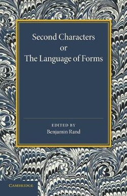 Second Characters or the Language of Forms Second Characters or the Language of Forms