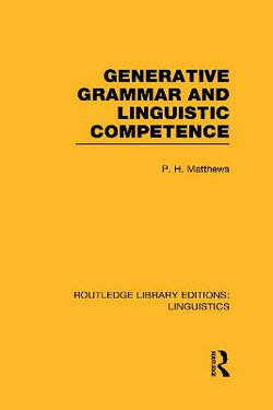 Generative Grammar and Linguistic Competence Generative Grammar and Linguistic Competence