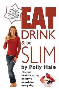 Eat Drink and be Slim Eat Drink and be Slim