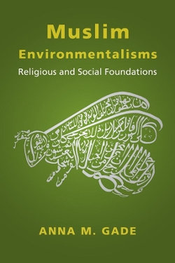 Muslim Environmentalisms Muslim Environmentalisms
