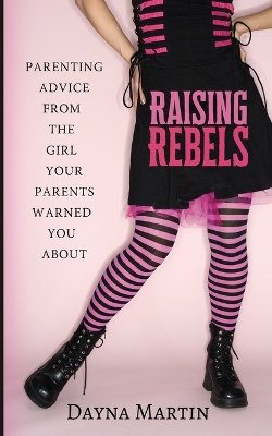 Raising Rebels Raising Rebels