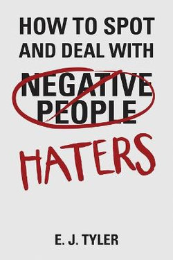 How to Spot and Deal with Haters How to Spot and Deal with Haters