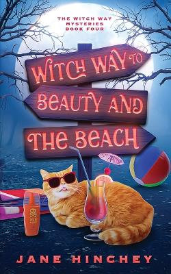 Witch Way to Beauty and the Beach Witch Way to Beauty and the Beach