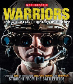 Warriors: The Greatest Fighters in History Warriors: The Greatest Fighters in History