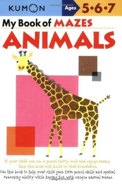 My Book of Mazes: Animals My Book of Mazes: Animals