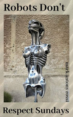 Robots Don’t Respect Sundays Robots Don’t Respect Sundays