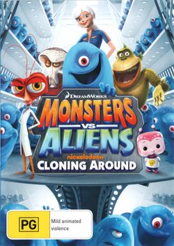 Monsters vs Aliens: Cloning Around Monsters vs Aliens: Cloning Around