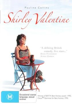 Shirley Valentine Shirley Valentine