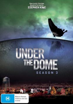 Under the Dome: Season 3 Under the Dome: Season 3