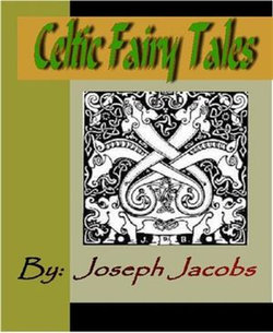 Celtic Fairy Tales Celtic Fairy Tales