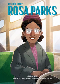 It's Her Story: Rosa Parks It's Her Story: Rosa Parks