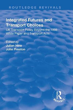 Integrated Futures and Transport Choices Integrated Futures and Transport Choices