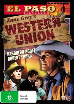 Western Union (Zane Grey's) (El Paso Pictures) Western Union (Zane Grey's) (El Paso Pictures)