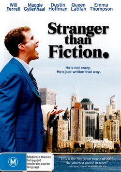 Stranger Than Fiction Stranger Than Fiction