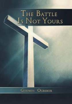 The Battle Is Not Yours The Battle Is Not Yours