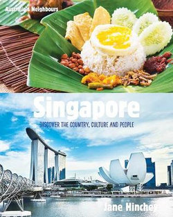 Australia's Neighbours : Singapore Australia's Neighbours : Singapore