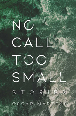 No Call Too Small No Call Too Small