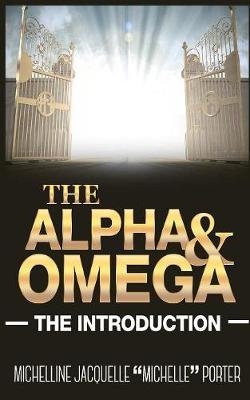 The Alpha and Omega The Alpha and Omega