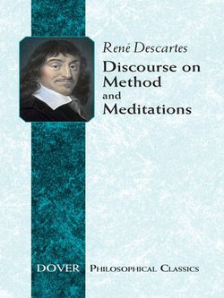 Discourse on Method and Meditations Discourse on Method and Meditations