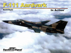 F-111 Aardvark in Action F-111 Aardvark in Action
