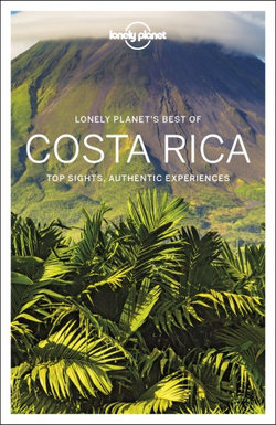 Lonely Planet Best of Costa Rica Lonely Planet Best of Costa Rica