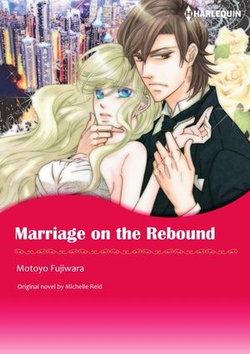 MARRIAGE ON THE REBOUND MARRIAGE ON THE REBOUND